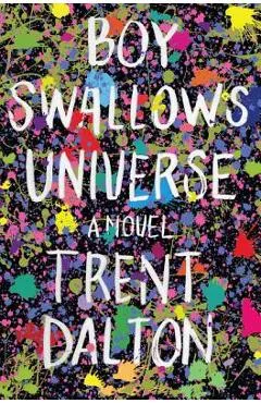 Boy Swallows Universe - Trent Dalton