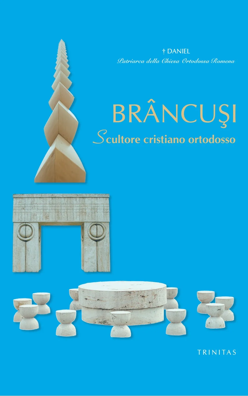 Brancusi. Scultore cristiano ortodosso |