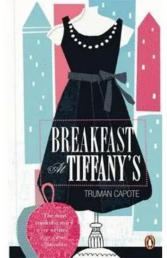 Breakfast at Tiffany's - Truman Capote