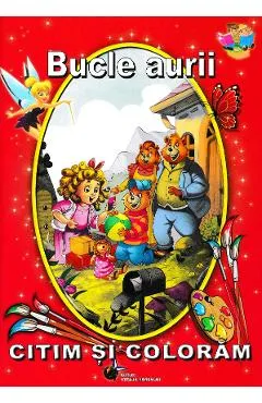 Bucle aurii - Citim si coloram
