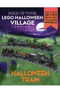 Build Up Your LEGO Halloween Village: Halloween Train - David Younger