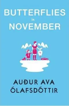 Butterflies in November - Au�ur Ava �lafsd�ttir