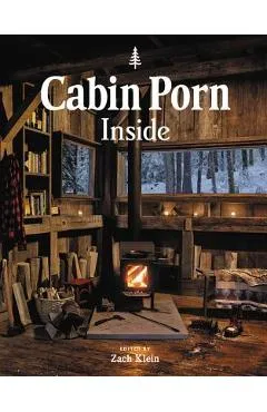 Cabin Porn: Inside - Zach Klein