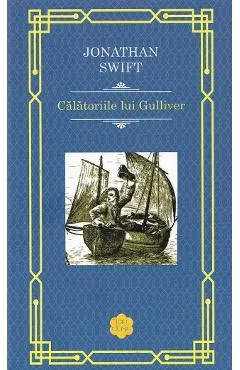 Calatoriile lui Gulliver - Jonathan Swift