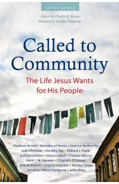 Called to Community: The Life Jesus Wants for His People (Second Edition) - Eberhard Arnold