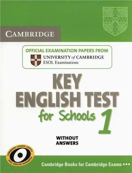 Cambridge Key English Test for Schools 1 Student's Book without Answers: Level 1 |