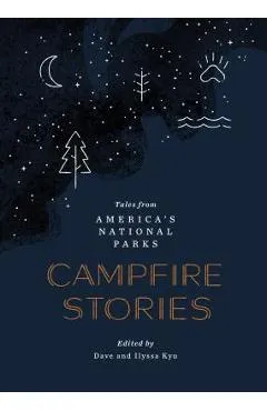 Campfire Stories: Tales from America's National Parks - Dave Kyu