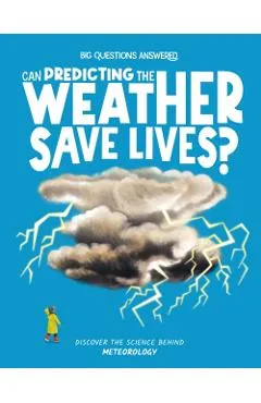 Can Predicting the Weather Save Lives? - Eliza Jeffrey
