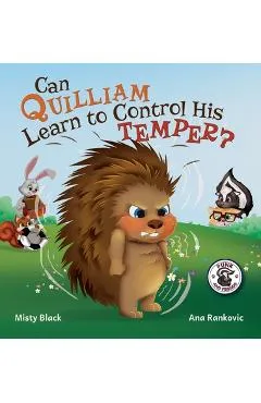 Can Quilliam Learn to Control His Temper? - Misty Black