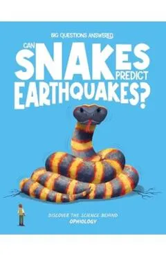 Can Snakes Predict Earthquakes? - Eliza Jeffrey