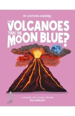 Can Volcanoes Turn the Moon Blue? - Olivia Watson