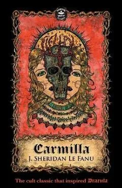 Carmilla - Joseph Sheridan Le Fanu