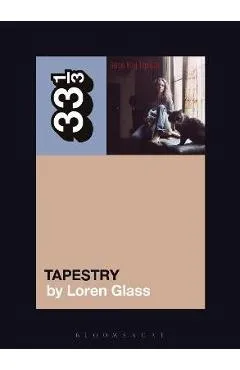 Carole King's Tapestry - Loren Glass
