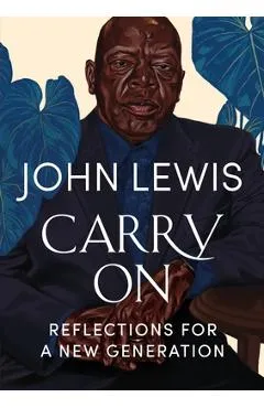 Carry on: Reflections for a New Generation - John Lewis