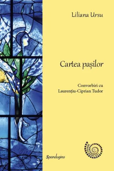 Cartea pașilor - Hardcover - Laurenţiu-Ciprian Tudor, Liliana Ursu - Spandugino