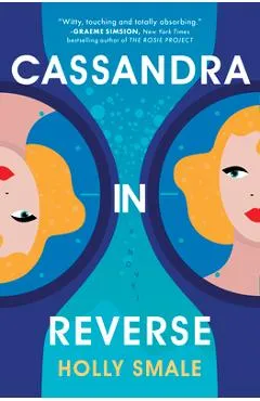 Cassandra in Reverse - Holly Smale