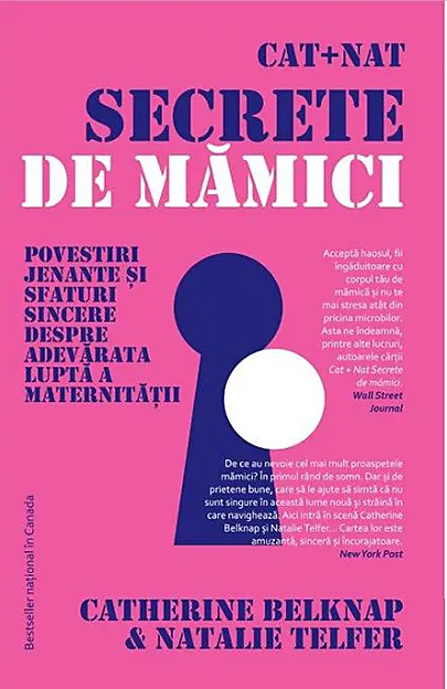 Cat + Nat. Secrete de mamici | Catherine Belknap, Natalie Telfer