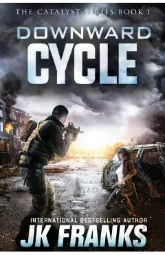 Catalyst: Downward Cycle - Jk Franks