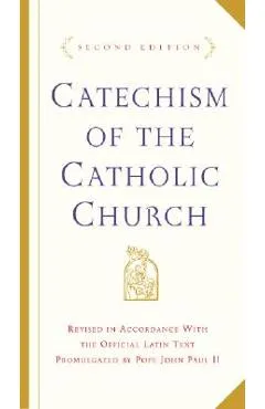 Catechism of the Catholic Church: Second Edition - U S Catholic Church