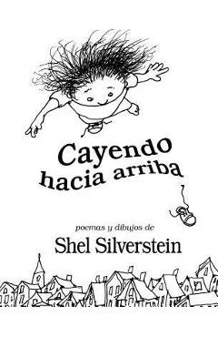 Cayendo Hacia Arriba - Shel Silverstein