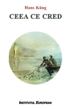 Ceea ce cred - Hans Kung