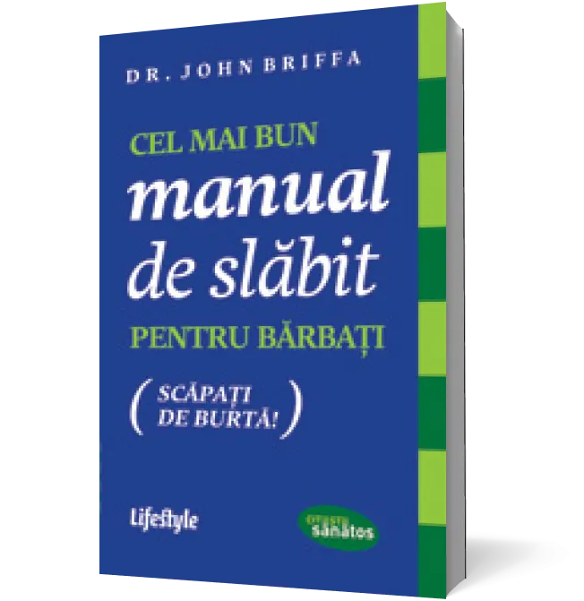 Cel mai bun manual de slăbit pentru bărbaţi