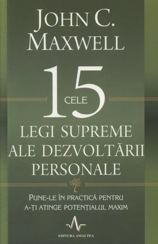Cele 15 legi supreme ale dezvoltarii personale