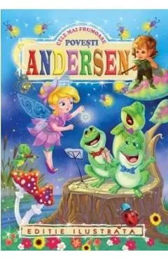 Cele mai frumoase povesti - Hans Christian Andersen