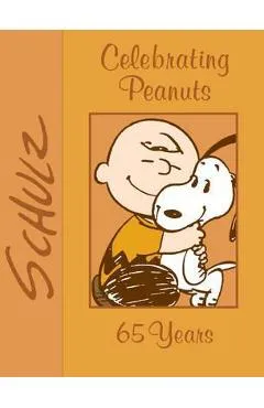 Celebrating Peanuts: 65 Years - Charles M. Schulz