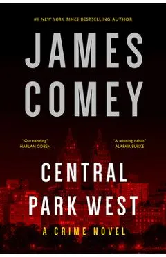 Central Park West: A Crime Novel - James Comey