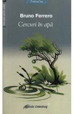 Cercuri in apa - Bruno Ferrero