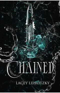 Chained - Lacey Lehotzky