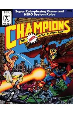 Champions: The Super Role Playing Game (4th edition) - George Macdonald
