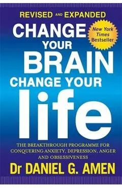 Change Your Brain, Change Your Life