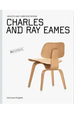 Charles and Ray Eames: Objects and Furniture Design - Charles Eames
