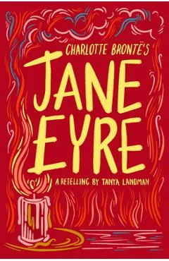 Charlotte Bronte's Jane Eyre - Tanya Landman