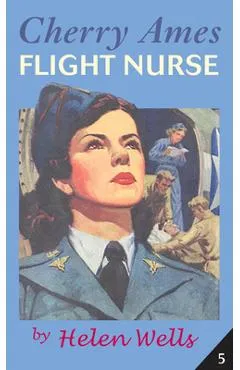 Cherry Ames, Flight Nurse - Helen Wells