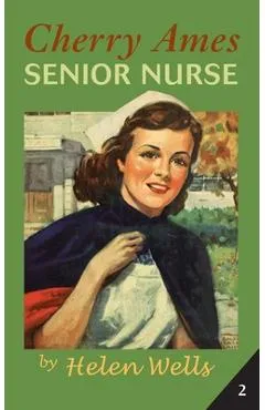 Cherry Ames, Senior Nurse - Helen Wells