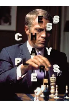 Chess Players: From Charlie Chaplin to Wu-Tang Clan - Damon Murray