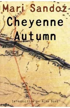 Cheyenne Autumn - Mari Sandoz