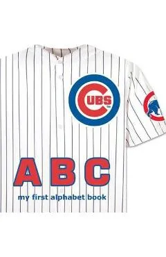 Chicago Cubs ABC - Brad M. Epstein