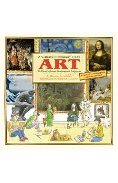 Child's Introduction to Art: The World's Greatest Paintings and Sculptures - Meredith Hamilton