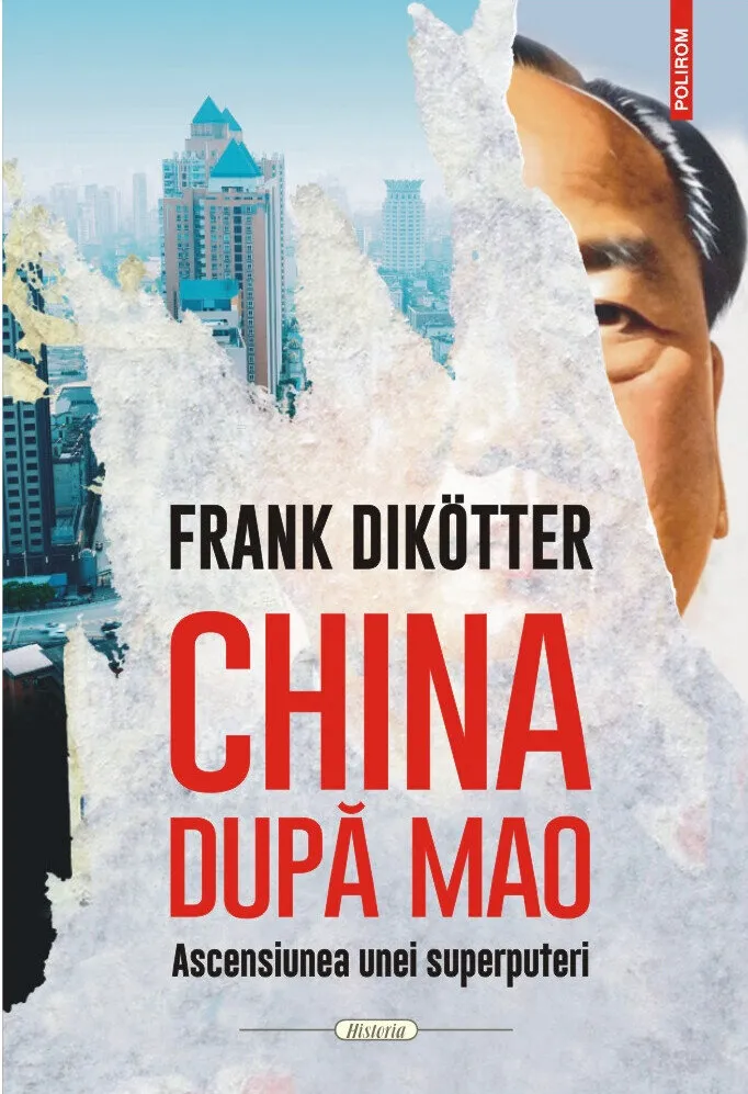 China după Mao. Ascensiunea unei superputeri
