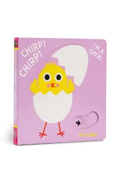 Chirp! Chirp! I'm a Chick! - Jo Lodge