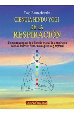 Ciencia hindú yogi de la respiración - Yogi Ramacharaka