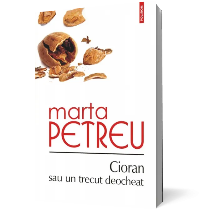 Cioran sau un trecut deocheat