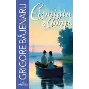 Cismigiu &amp; Comp. - Grigore Bajenaru
