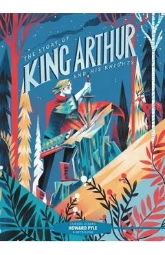 Classic Starts(r) the Story of King Arthur and His Knights - Howard Pyle