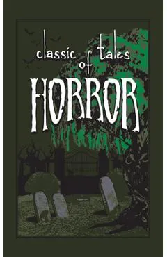 Classic Tales of Horror - Editors Of Canterbury Classics