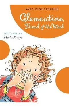 Clementine, Friend of the Week - Sara Pennypacker
